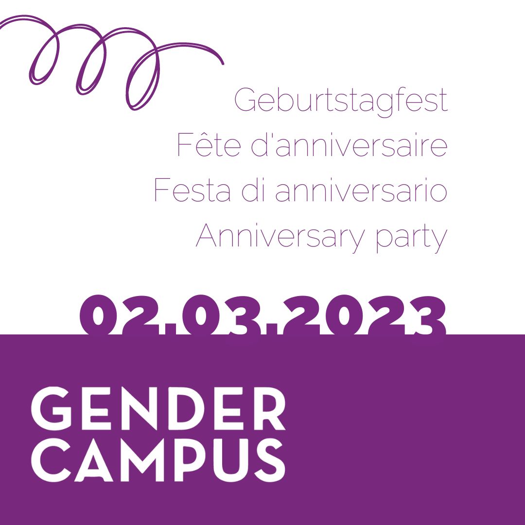 In violetter Schrift auf weissem Hintergrund steht geschrieben: Geburtstagsfest, Fête d'anniversaire, Festa di anniversario, Anniversary Party, 02.03.2023. Darunter ein violetter Balken, der die ganze Breite des Bildes ausfüllt, mit der weissen Inschrift GENDER CAMPUS.